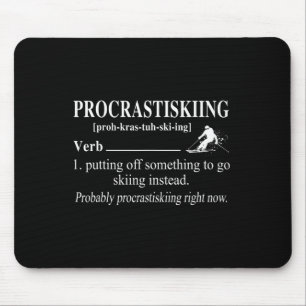 Procrastiskiing Definition Skiing Winter Sports Sk Mouse Pad