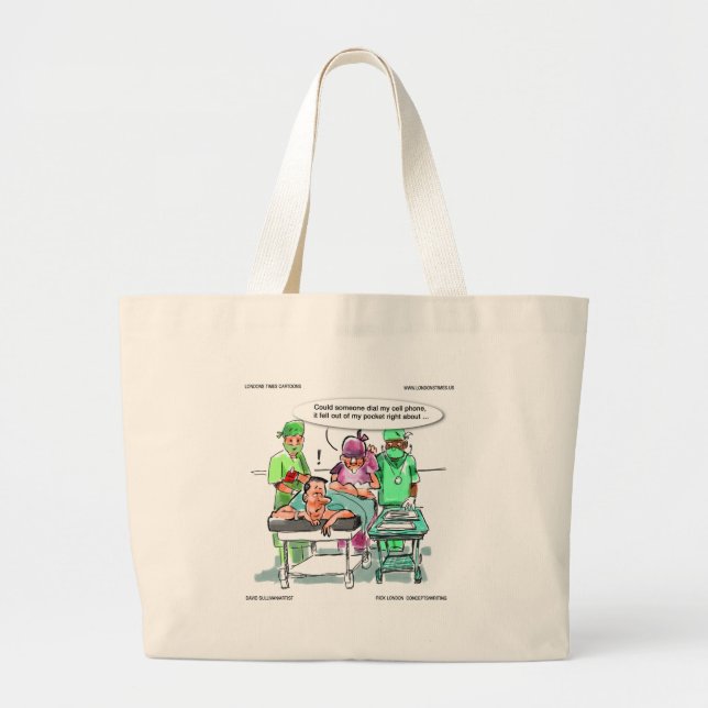 Proctologist Loses Cell Phone Funny Large Tote Bag (Front)