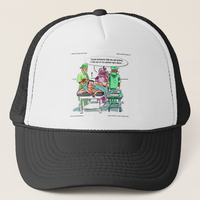 Proctologist Loses Cell Phone Funny Trucker Hat (Front)