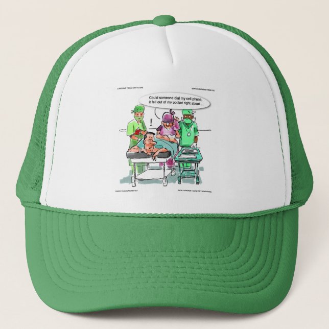 Proctology Loses Cell Phone Funny Trucker Hat (Front)