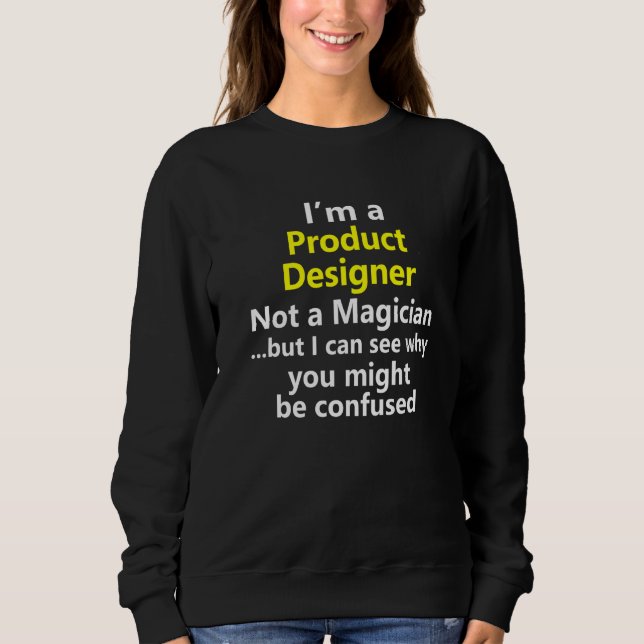 Product Designer Developer Job Career Occupation P Sweatshirt (Front)