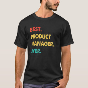Product Manager Profession Retro Best Product Mana T-Shirt