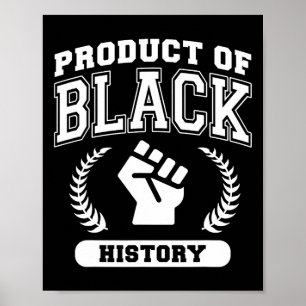 Product Of Black History Month Black Heritage Prid Poster