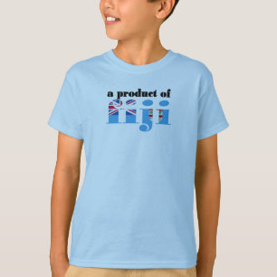 Product of fiji T-Shirt