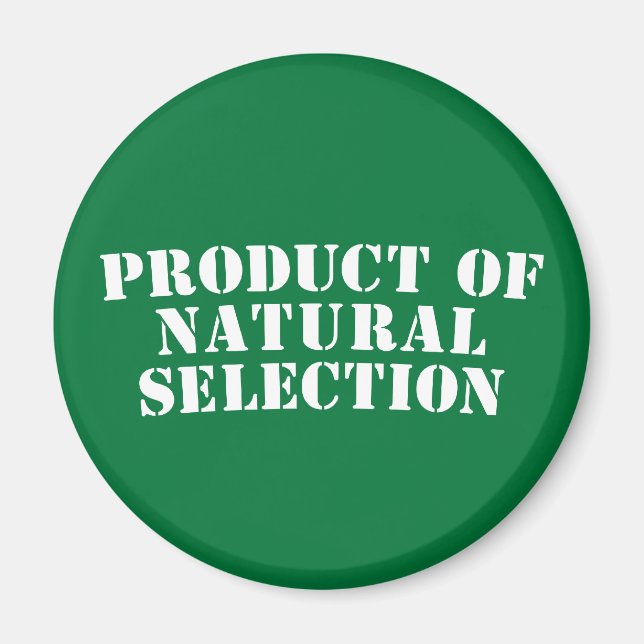 Product Of Natural Selection Magnet (Front)