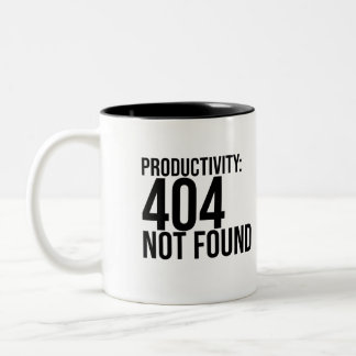 PRODUCTIVITY: 404 NOT FOUND Two-Tone COFFEE MUG
