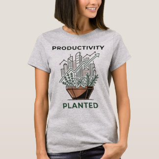 Productivity Planted Urban Gardening Entrepreneur T-Shirt