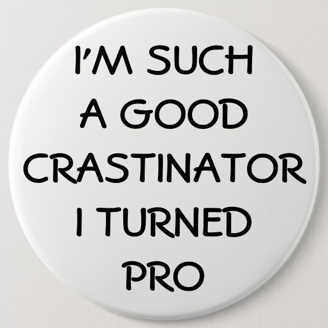 Profesional Procrastinator? 6 Cm Round Badge (Front)