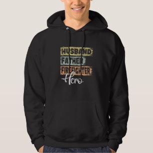 Profession dad hero father Firefighter Hoodie