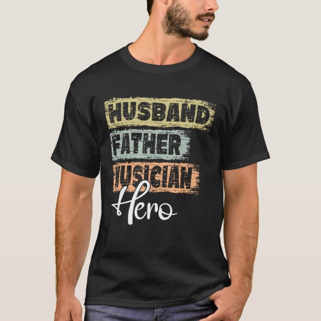 Profession dad hero father Musician  1 T-Shirt (Front)
