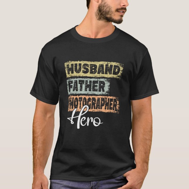 Profession dad hero father Photograppher T-Shirt (Front)