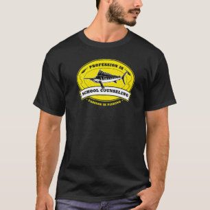 Profession Is School Counseling Passion Is Fishing T-Shirt