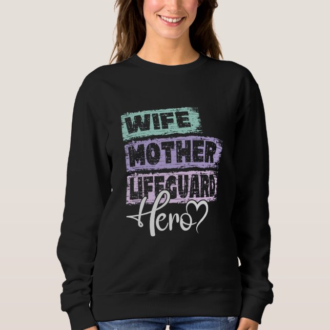 Profession mom hero mother Lifeguard  1 Sweatshirt (Front)