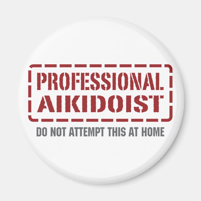 Professional Aikidoist Magnet (Front)