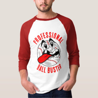 Professional Ball Buster T-Shirt