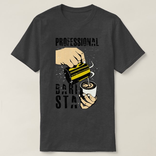 PROFESSIONAL BARISTA T-Shirt (Design Front)
