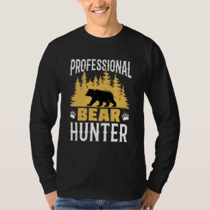 Professional Bear Hunter Hunting Hunt Bears Cool H T-Shirt