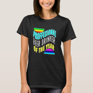 Professional Beer Drinker Of The Year Funny Cowork T-Shirt