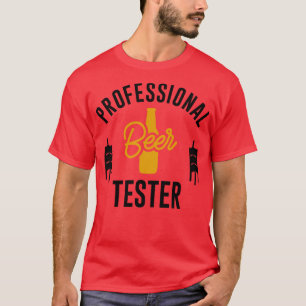 Professional Beer Tester T-Shirt