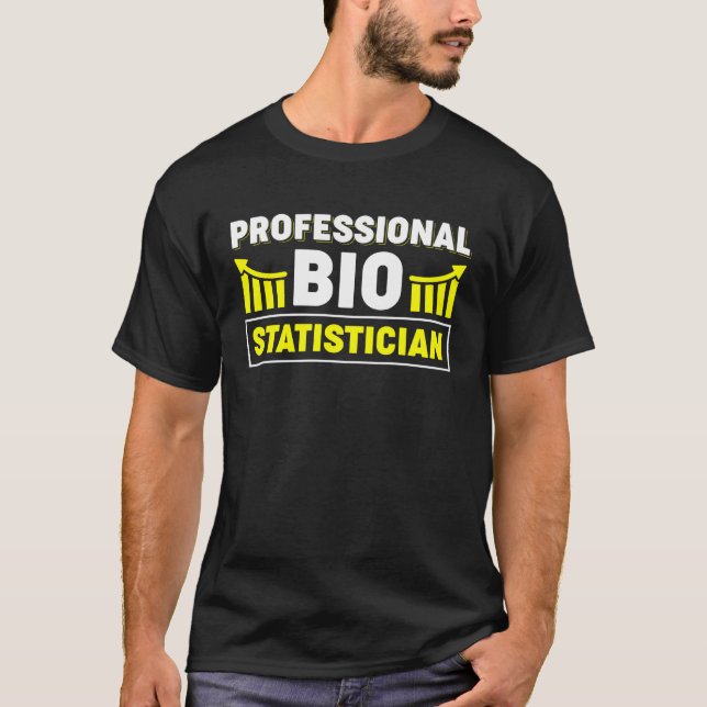 Professional Biostatistician T-Shirt (Front)