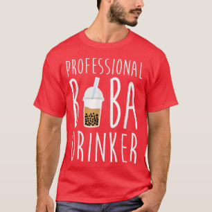 Professional Boba Drinker Bubble Tea1571 T-Shirt