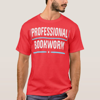 Professional Bookworm1 T-Shirt