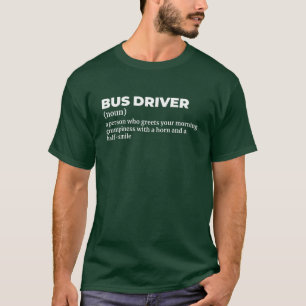 Professional Bus Driver Definition Tee