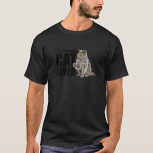 Professional Cat Cat Owner Cat Trainer Animal T-Shirt