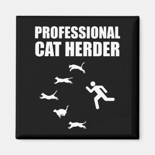 Professional Cat Herder Funny Herding Cats Magnet