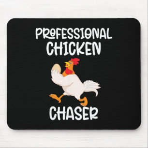 Professional Chicken Chaser Funny Farm Farmer Kids Mouse Pad