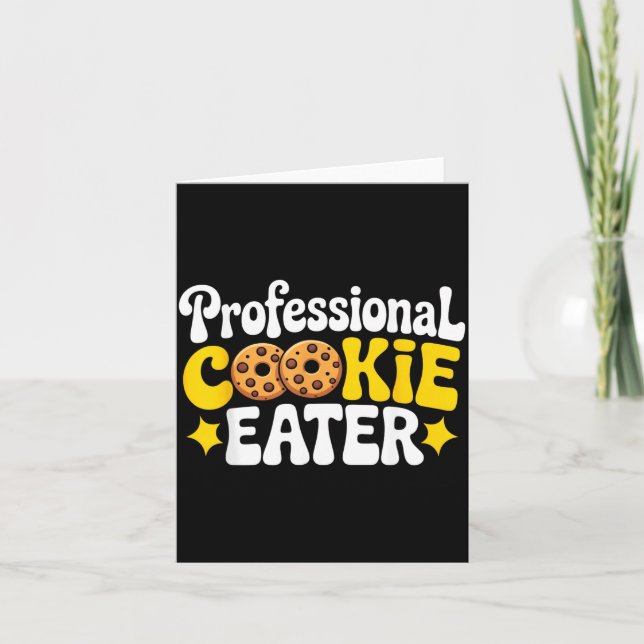 Professional Cookie Eater Cookie Lover Chocolate C Card (Front)