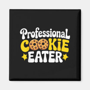 Professional Cookie Eater Cookie Lover Chocolate C Magnet