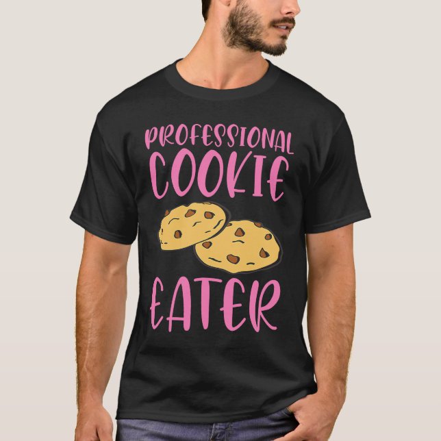 Professional Cookie Eater T-Shirt (Front)