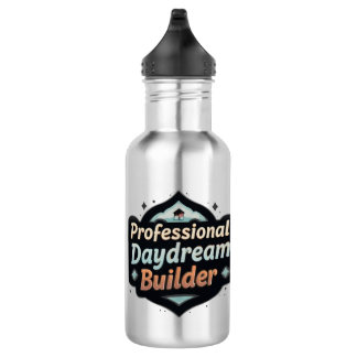 Professional Daydream Builder Funny Dreamer Quote 532 Ml Water Bottle