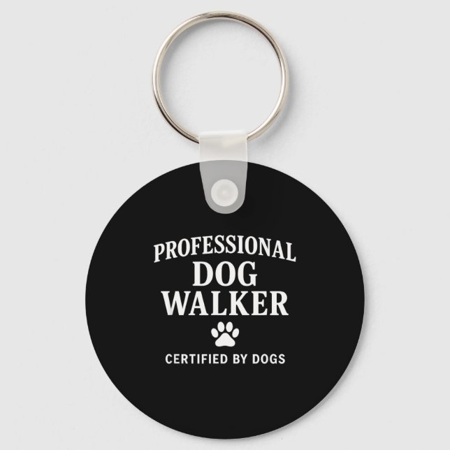 Professional Dog Walker - Certified By Dogs Gift  Key Ring (Front)