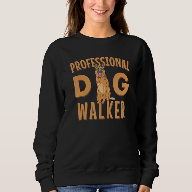 Professional Dog Walker Cute German Shepherd Pet Sweatshirt (Front)