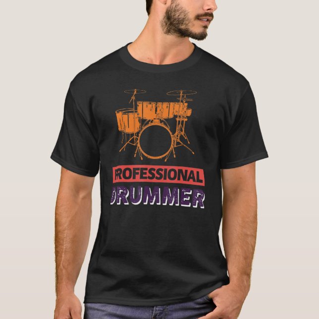 Professional Drummer T-Shirt (Front)