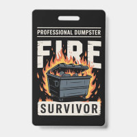 Professional Dumpster Fire Survivor Funny Work