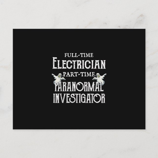 Professional Electrician Part-Time Paranormal Gift Postcard (Front)