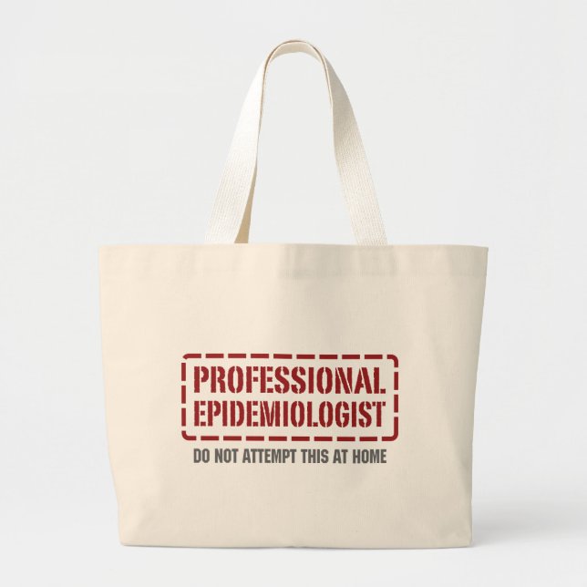 Professional Epidemiologist Large Tote Bag (Front)