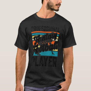 Professional Fantasy American Football Player Part T-Shirt
