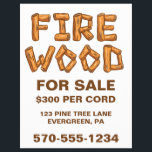 Professional Firewood Wood For Sale Custom Flyer<br><div class="desc">Promote your fire wood business with this easy to customise flyer. This bold eye-catching sign has the message FIRE WOOD FOR SALE with the words FIRE WOOD in wood log letters. The rest of the text on this flyer can be easily customised with your own information.</div>