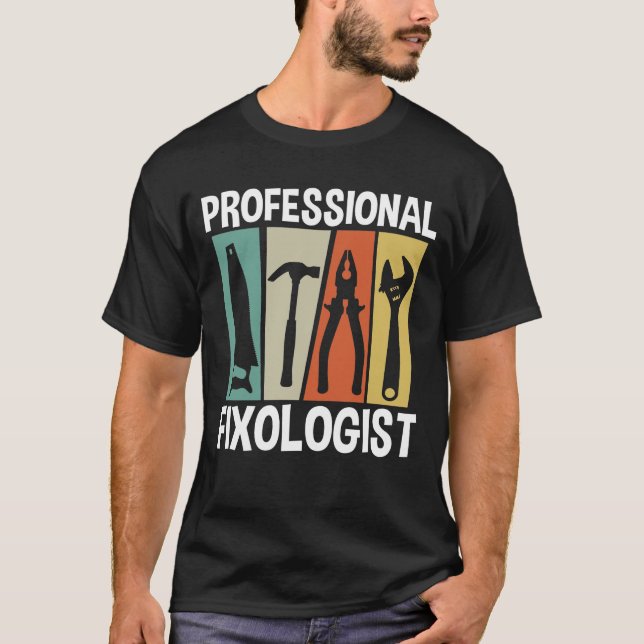 Professional Fixologist T-Shirt (Front)