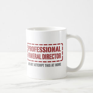 Professional Funeral Director Coffee Mug