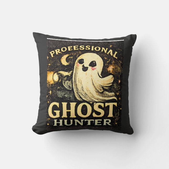 Professional Ghost Hunter Funny Halloween  Cushion (Front)