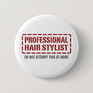 Professional Hair Stylist 6 Cm Round Badge