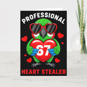 Professional Heart Stealer Valentines 67 Meme 6 7 Card