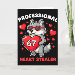 Professional Heart Stealer Valentines 67 Meme 6 7 Card