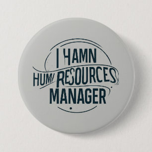 Professional Human Resources Manager 7.5 Cm Round Badge