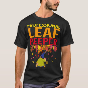 Professional Leaf Peeper Enjoying Autumn Leaves T-Shirt
